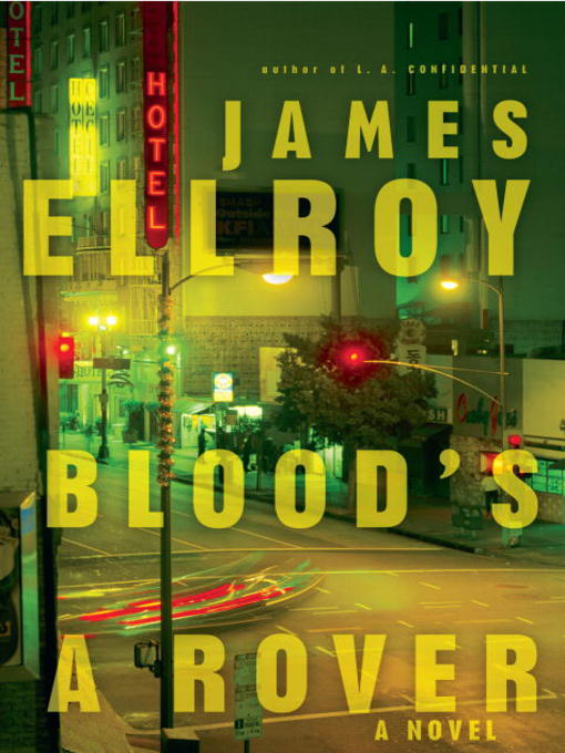 Détails du titre pour Blood's a Rover par James Ellroy - Disponible